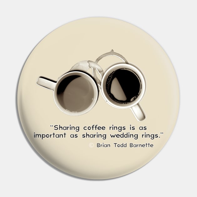 Sharing Coffee Pin by Show OFF Your T-shirts!™