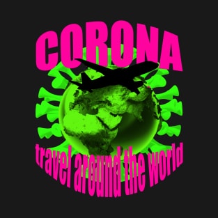 Corona Reise um die Welt Neonfarben T-Shirt