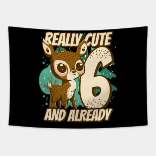 really Cute and already 6 - fawn children birthday Tapestry
