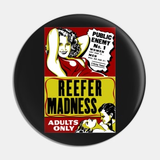 Reefer Madness Pin