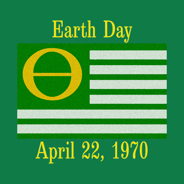 Original Earth Day Flag Earth Day TShirt TeePublic