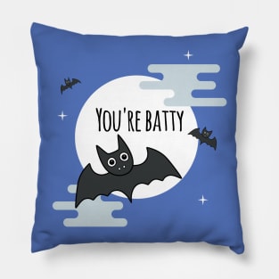 'You're Batty' Pillow