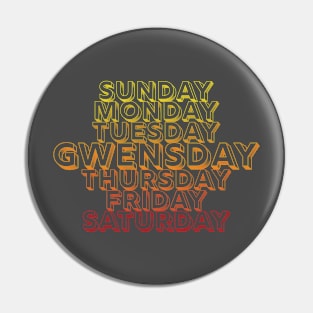 Gwensday Week Pin