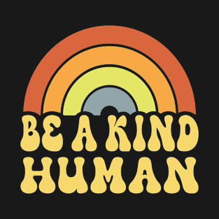 Retro Rainbow Logo Be A Kind Human T-Shirt