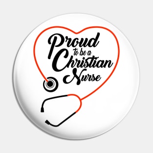 Proud To Be A Christian Nurse Pin