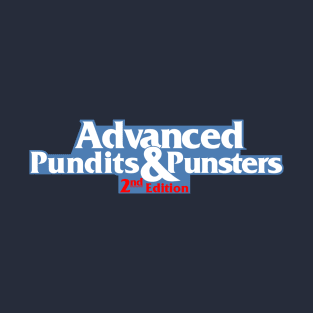 Advanced Pundits & Punsters 2nd Ed. T-Shirt