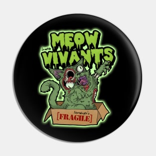 La nuit des Meow-Vivants Pin