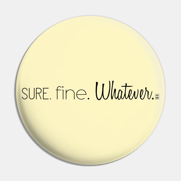 Sure. Fine. Whatever. Pin by Gabi Veiga