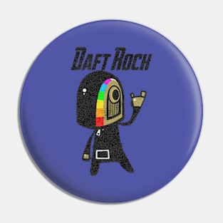 DAFT ROCK PONK Pin