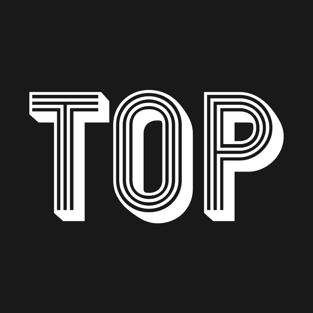 TOP - Top - T-Shirt | TeePublic