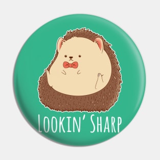 Lookin' Sharp Pin