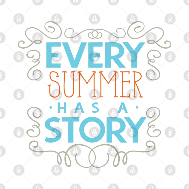 Every Summer Has A Story by kimmieshops