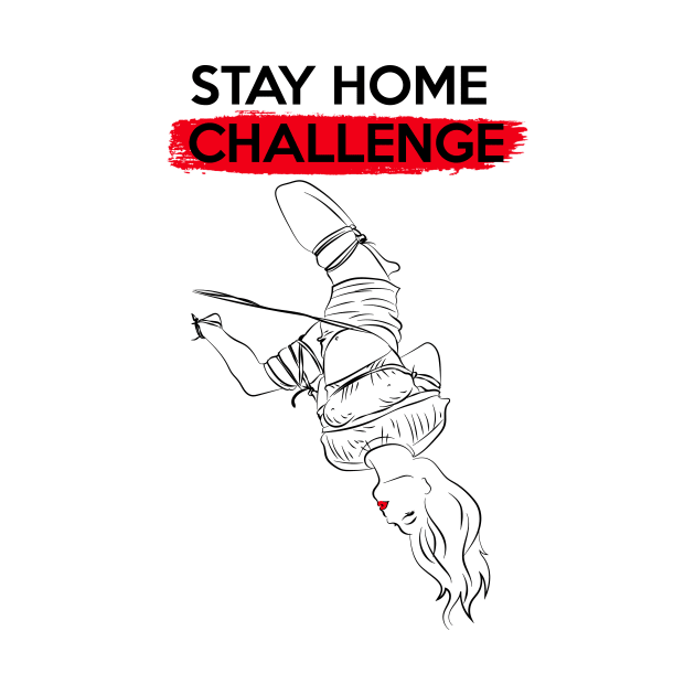 Stay home Challenge by TeeLover