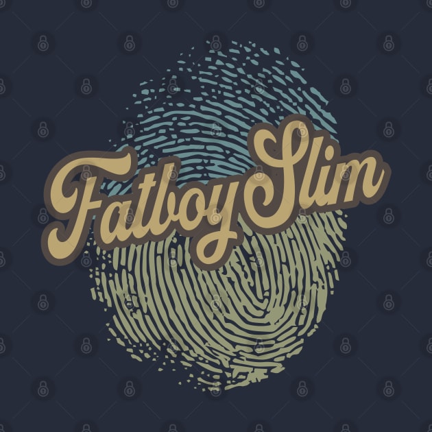 Fatboy Slim Fingerprint by anotherquicksand