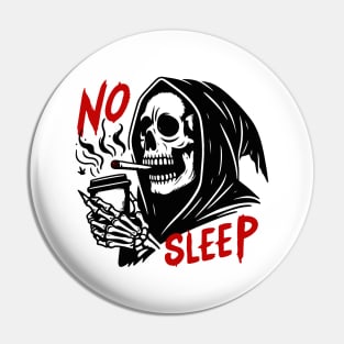 No sleep grim reaper Pin