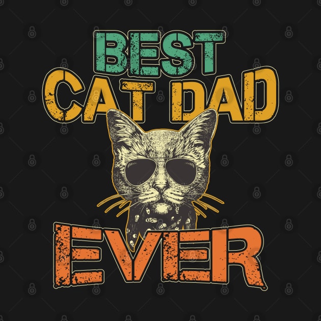 Cat Daddy Best Cat Dad Ever Fathers Day by aneisha