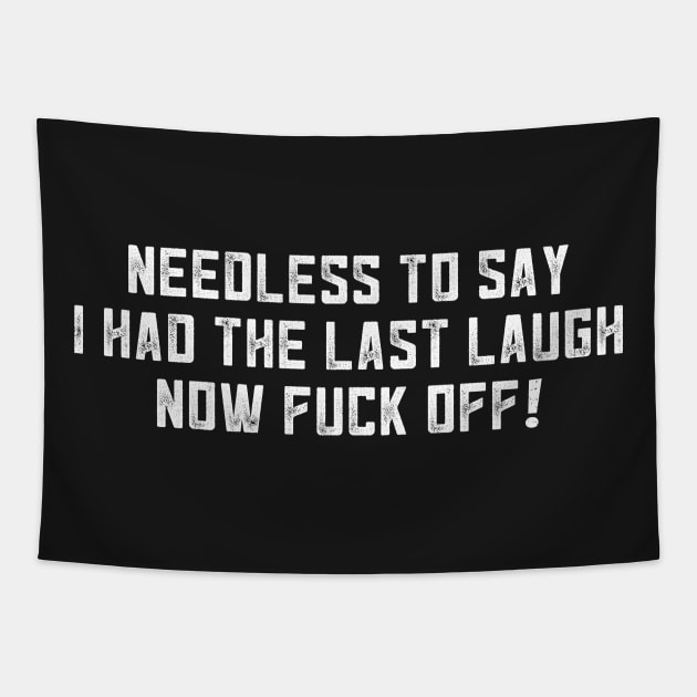 Alan Partridge Needless To Say I Had The Last Laugh Tapestry by Nova5