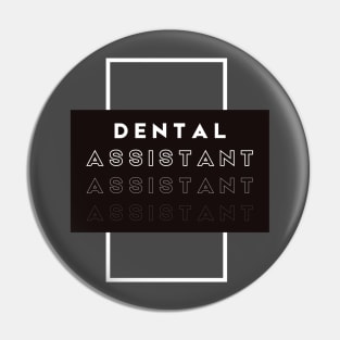 Dental Assistant Pin