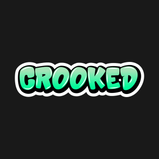 "Crooked" T-Shirt