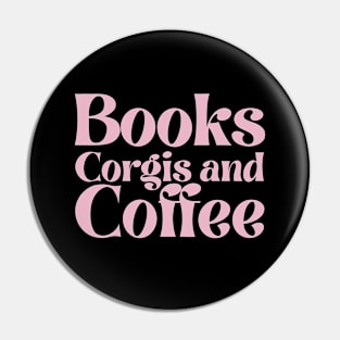 Books Corgis and Coffee Pin