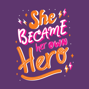 Her Own Hero T-Shirt