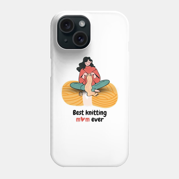 Best Knitting Mom Ever Phone Case by For HerHim