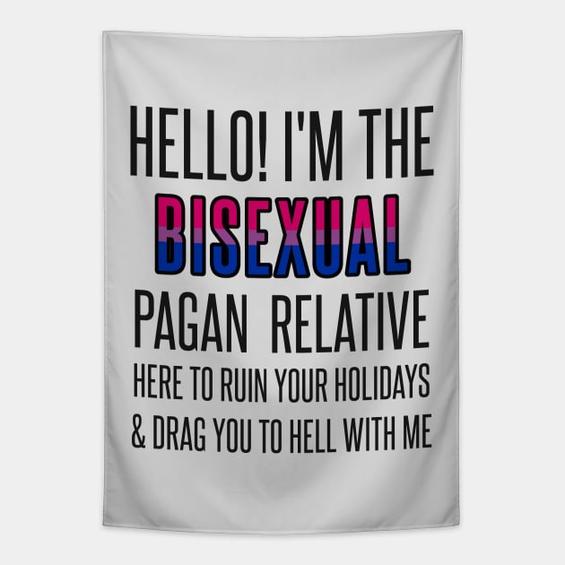 I’M THE BISEXUAL PAGAN RELATIVE Tapestry by EmrysMartigan