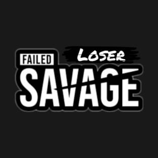 savage slang T-Shirt