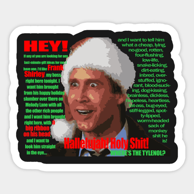 Christmas Vacation Boss Rant - Christmas Vacation Quote - Sticker