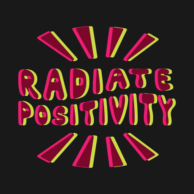 Radiate Positivity Colorful Quote Glitched in Pink and Green by Pixel On Fire