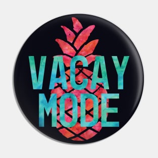 Vacay Mode | Tropical Pineapple | Summer Vibes Pin