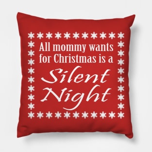 All mommy wants for Christmas is a Silent Night Pillow