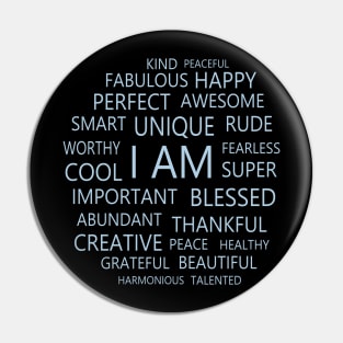 I am Affirmations, Self affirmation Pin