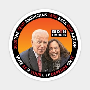 Biden Harris 2020 The Year Americans Take Back Our Nation - in orange Magnet