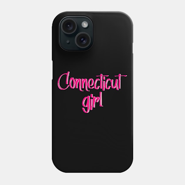 Connecticut girl Phone Case by EriEri