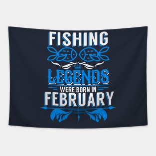 Fishing Legends Were Born In February Tapestry