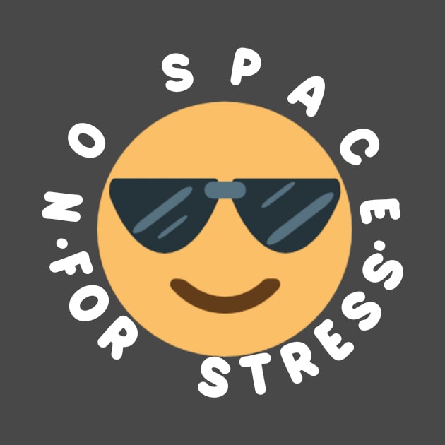 No Space For Stress by Z And Z