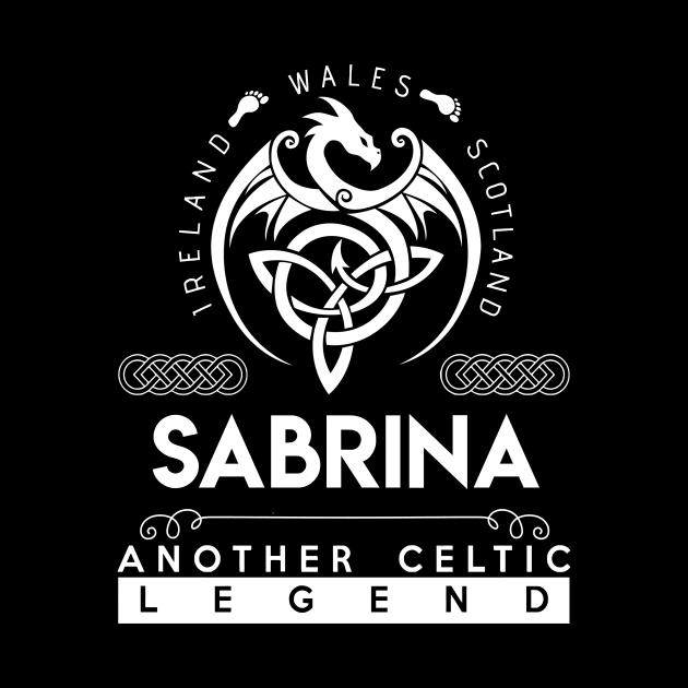 Sabrina Name T Shirt - Another Celtic Legend Sabrina Dragon Gift Item by harpermargy8920