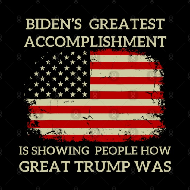 Funny Anti Biden, biden's greatest accomplishment is showing people by Bubble cute 