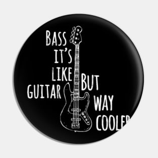 Bass Player Bass It Like Guitar But Way Pin