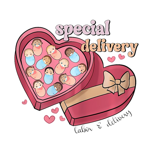 Special Delivery Labor and Delivery Nurse Valentines Day by Aleem James