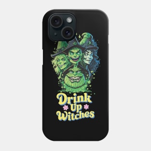 Drink up witches Phone Case