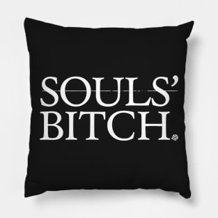 Souls' Bitch Pillow