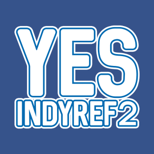 YES INDYREF2, Scottish Independence White and Saltire Blue Layered Text Slogan T-Shirt