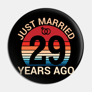 Just Married 29 Years Ago Husband Wife Married Anniversary Pin