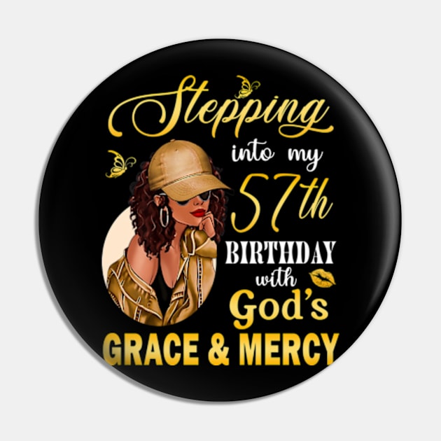 Stepping Into My 57th Birthday With God's Grace & Mercy Bday Pin by MaxACarter