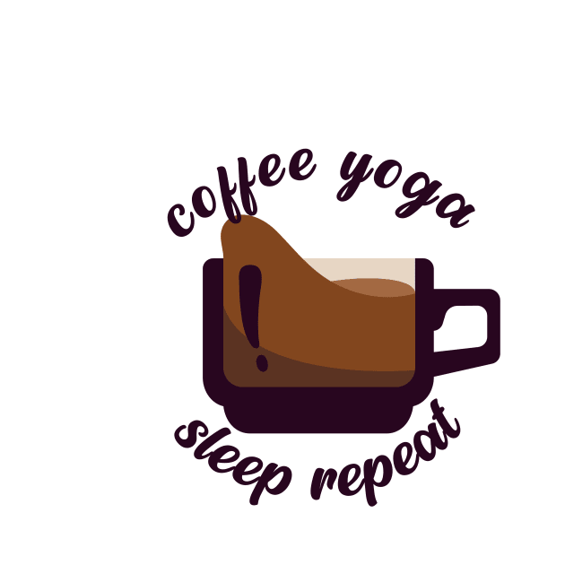 Coffee Yoga Sleep Repeat by nextneveldesign