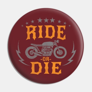 Ride Or Die Pin