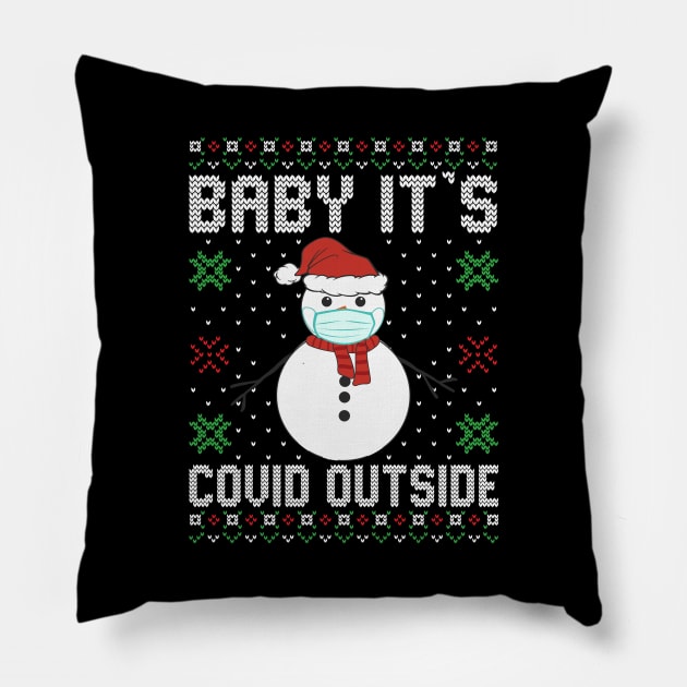 Baby It's Covid Outside Snowman Ugly Christmas Sweater Pillow by DragonTees