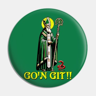 Go'n git st patrick Pin